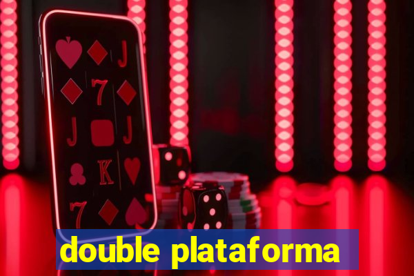 double plataforma